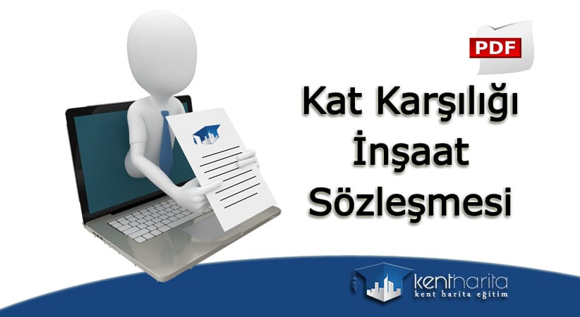 Kat karşılığı inşaat sözleşmesi