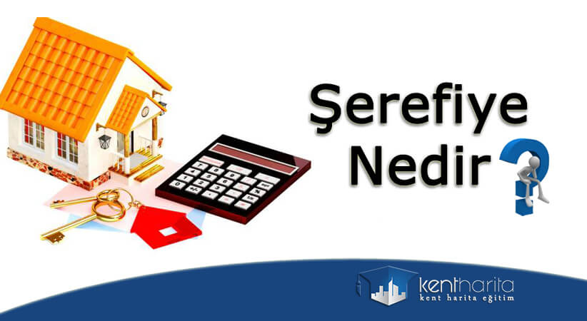 Şerefiye nedir ? (Değerlenme vergisi)