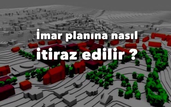 İmar planına nasıl itiraz edilir