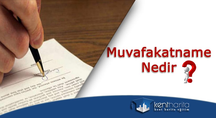 Muvafakatname nedir