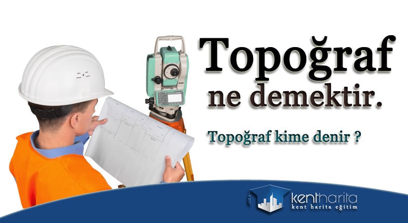 topoğraf ne demektir
