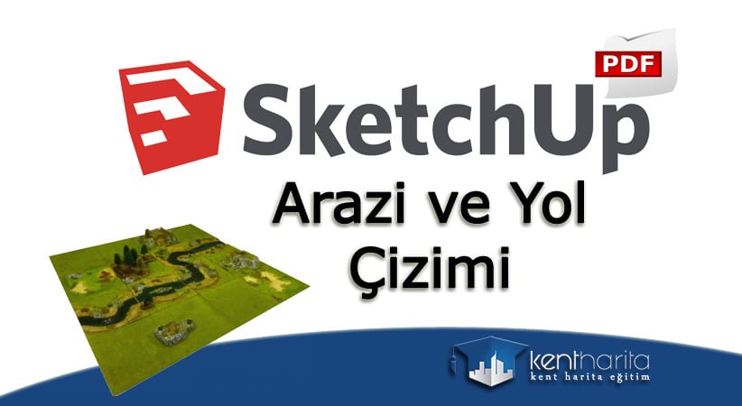 sketchup arazi ve yol çizimi