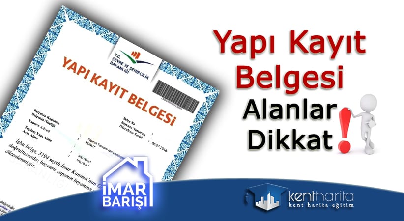 Yapı kayıt belgesi alanlar dikkat