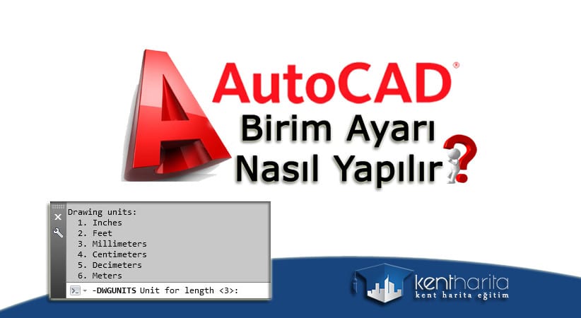 Autocad birim ayarı nasıl yapılır