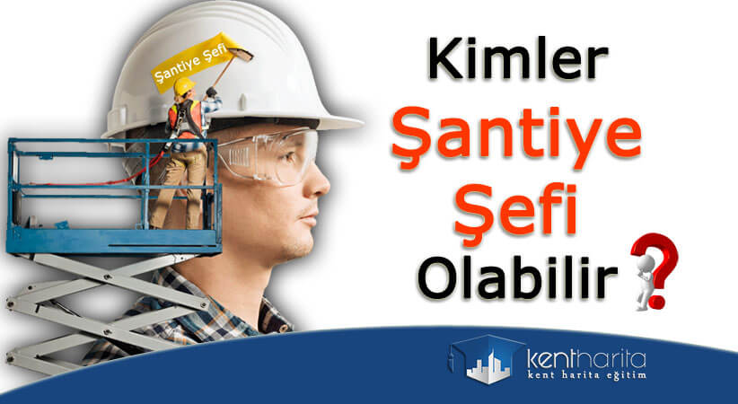 Şantiye Şefliği Yönetmeliği 2019