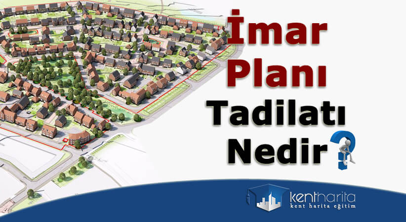 İmar Planı Tadilatı Nedir