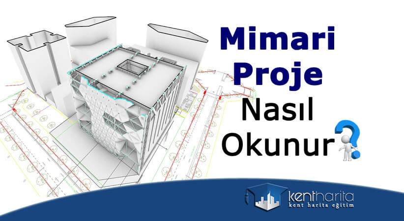 Mimari Proje Nasıl Okunur